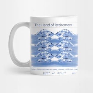 The Hand of Retirement Mug